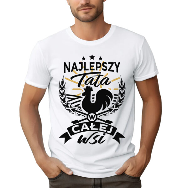 NAJLEPSZY TATA W CAŁEJ WSI - koszulka męska z nadrukiem na dzień ojca. Prezent dla Taty.