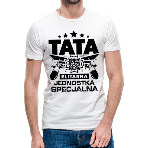 TATA ELITARNA JEDNOSTKA SPECJALNA - koszulka męska z nadrukiem na dzień ojca. Prezent dla Taty.