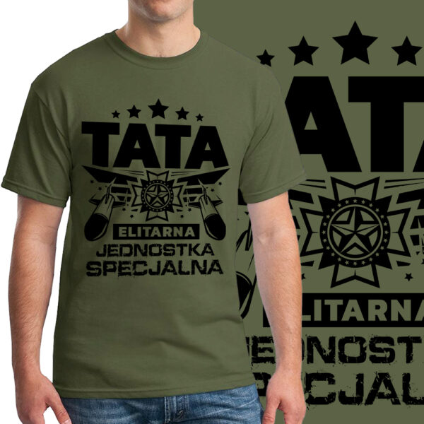 TATA ELITARNA JEDNOSTKA SPECJALNA - koszulka męska z nadrukiem na dzień ojca. Prezent dla Taty.