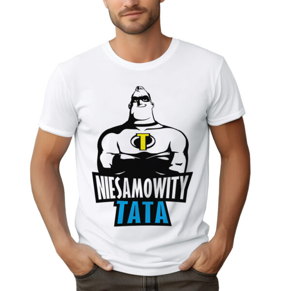 KOSZULKA NIESAMOWITY TATA - koszulka męska z nadrukiem na dzień ojca. Prezent dla Taty.