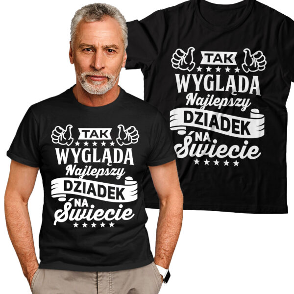 TAK WYGLĄDA NAJLEPSZY DZIADEK NA ŚWIECIE - koszulka męska z nadrukiem na dzień dziadka. Prezent dla dziadka.