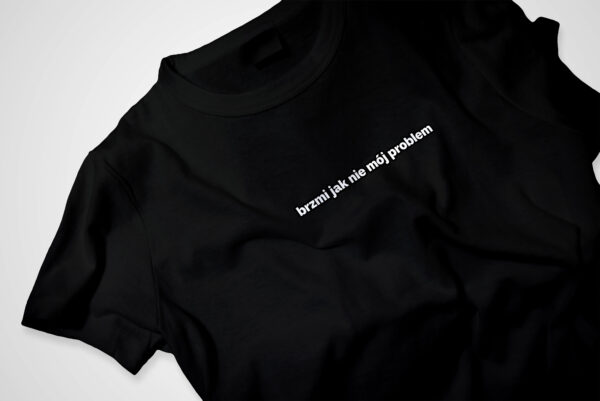 KOSZULKA MĘSKA DAMSKA BRZMI JAK NIE MÓJ PROBLEM MAŁY NAPIS