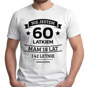 NIE JESTEM 60 LATKIEM - koszulka męska z nadrukiem. Prezent na urodziny święta walentynki dzień chłopaka dzień ojca.