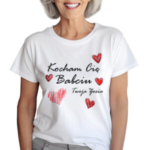 KOCHAM CIĘ BABCIU - KOSZULKA Z NADRUKIEM NA DZIEŃ BABACI. PREZENT DLA BABCI.
