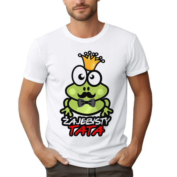 ŻAJEBISTY TATA - koszulka męska z nadrukiem na dzień ojca. Prezent dla Taty.