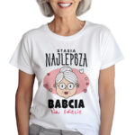 NAJLEPSZA BABCIA NA ŚWIECIE - KOSZULKA Z NADRUKIEM NA DZIEŃ BABACI. PREZENT DLA BABCI.