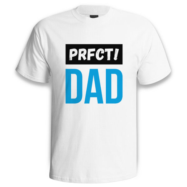 PRFCT DAD - koszulka męska z nadrukiem na dzień ojca. Prezent dla Taty.