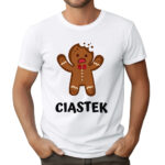 CIASTEK - koszulka z nadrukiem. Prezent na walentynki, święta, dzień chłopaka, dzień kobiet, urodziny