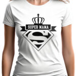 SUPER MAMA - koszulka damska z nadrukiem. Prezent na dzień mamy, urodziny, święta walentynki dzień kobiet.