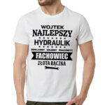 NAJLEPSZY HYDRAULIK Koszulka dla hydraulika z nadrukiem dla męża faceta chłopaka męska