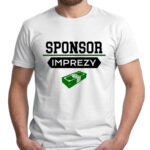 SPONSOR IMPREZY - śmieszna koszulka męska z nadrukiem. Prezent na urodziny święta walentynki dzień chłopaka dzień ojca.