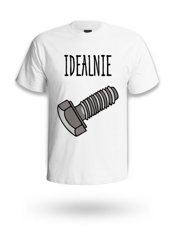 IDEALNIE DOPASOWANI - koszulka z nadrukiem. Prezent na walentynki, święta, dzień chłopaka, dzień kobiet, urodziny