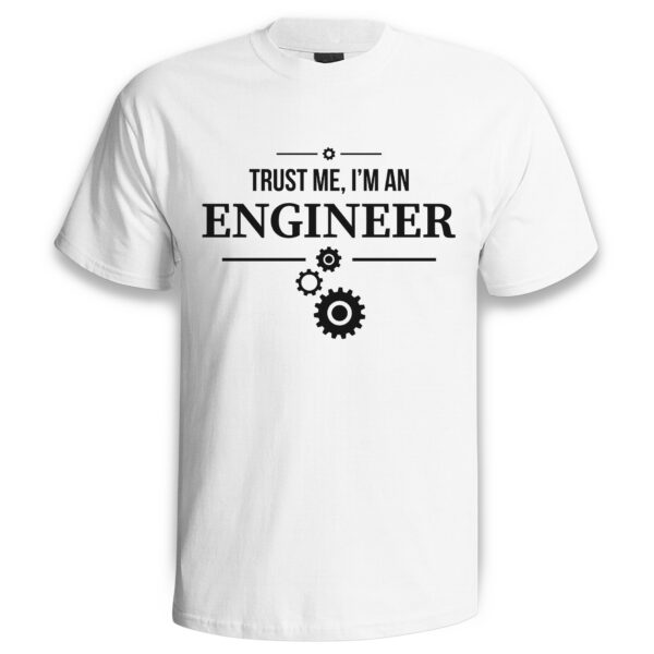 TRUST ME I'M AN ENGINEER - śmieszna koszulka męska z nadrukiem. Prezent na urodziny święta walentynki dzień chłopaka dzień ojca.
