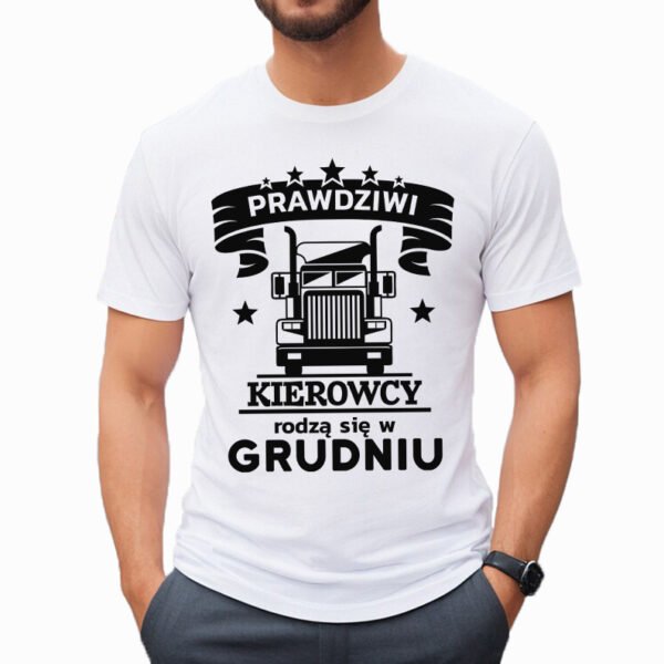 PRAWDZIWI KIEROWCY RODZĄ SIĘ W GRUDNIU - męska koszulka z nadrukiem dla mechanika