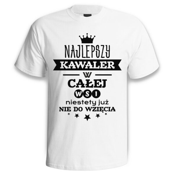 NAJLEPSZY KAWALER W CAŁEJ WSI - koszulka męska z nadrukiem na wieczór kawalerski. Prezent dla Pana Młodego. Koszulki dla ekipy Pana Młodego