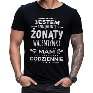 JESTEM SZCZĘŚLIWIE ŻONATY WALENTYNKI MAM CODZIENNIE - Koszulka męska z nadrukiem na walentynki, dzień chłopaka. Prezent na urodziny, święta, dzień ojca.