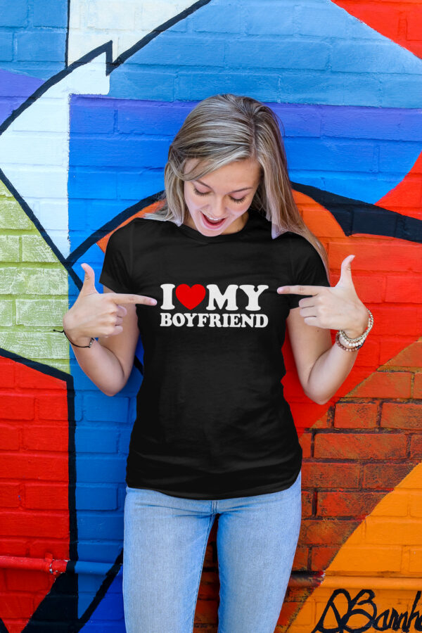 I LOVE MY BOYFRIEND - Koszulka damska z nadrukiem na walentynki, dzień kobiet. Prezent na urodziny, święta, dzień mamy.