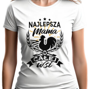 AJLEPSZA MAMA W CAŁEJ WSI - koszulka damska z nadrukiem. Prezent na dzień mamy, urodziny, święta walentynki dzień kobiet.