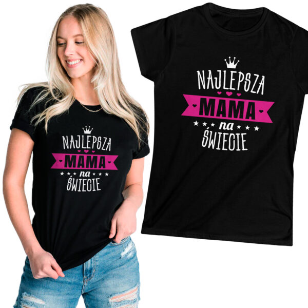 NAJLEPSZA MAMA - koszulka damska z nadrukiem. Prezent na dzień mamy, urodziny, święta walentynki dzień kobiet.