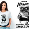 JESTEM MAMĄ OCZYWIŚCIE ŻE JESTEM ZMĘCZONA - koszulka damska z nadrukiem. Prezent na dzień mamy, urodziny, święta walentynki dzień kobiet.