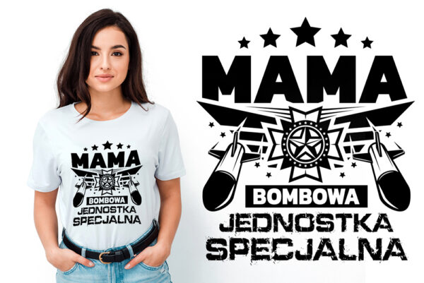 MAMA BOMBOWA JEDNOSTKA SPECJALNA - koszulka damska z nadrukiem. Prezent na dzień mamy, urodziny, święta walentynki dzień kobiet.