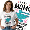 JEŚLI MAMA TEGO NIE UGOTUJE TO NIKT TEGO NIE ZROBI - koszulka damska z nadrukiem. Prezent na dzień mamy, urodziny, święta walentynki dzień kobiet.