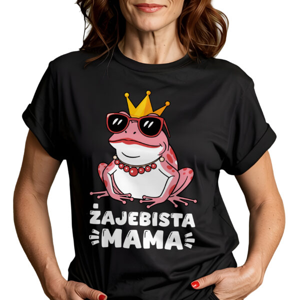 KOSZULKA ŻAJEBISTA MAMA - Koszulka damska z nadrukiem. Prezent na dzień mamy, urodziny, święta walentynki dzień kobiet.