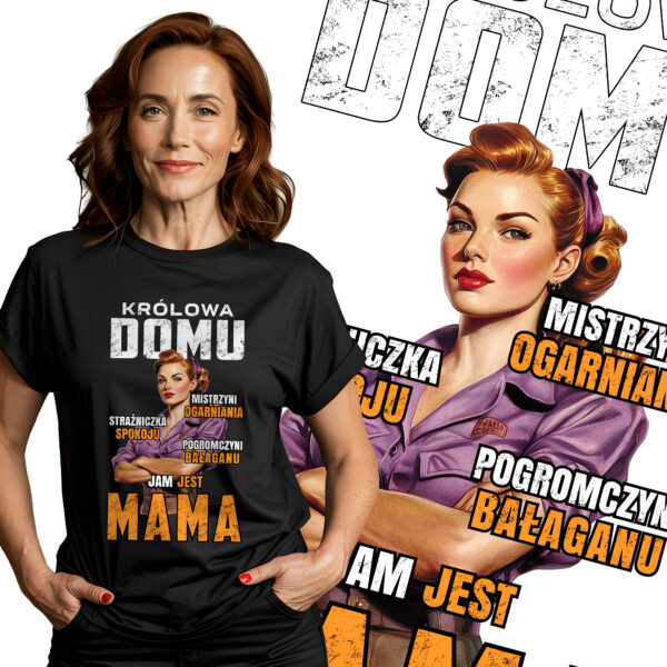 KOSZULKA KRÓLOWA DOMU MISTRZYNI OGARNIANIA STRAŻNICZKA SPOKOJU POGROMCZYNI BAŁAGANU JAM JEST MAMA - Koszulka damska z nadrukiem. Prezent na dzień mamy, urodziny, święta walentynki dzień kobiet.