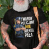 KOSZULKA TWARDY POLICJANT NIE MIĘKKA PAŁA. PREZENT DLA BRATA TATY WUJKA NA DZIEŃ POLICJI URODZINY ŚWIĘTA