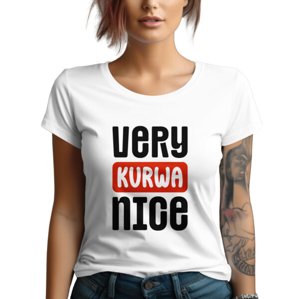 KOSZULKA DAMSKA VERY KURWA NICE TIK TOK MEMY ŚMIESZNA ZABAWNA PREZENT