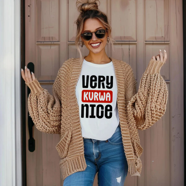 KOSZULKA DAMSKA VERY KURWA NICE TIK TOK MEMY ŚMIESZNA ZABAWNA PREZENT