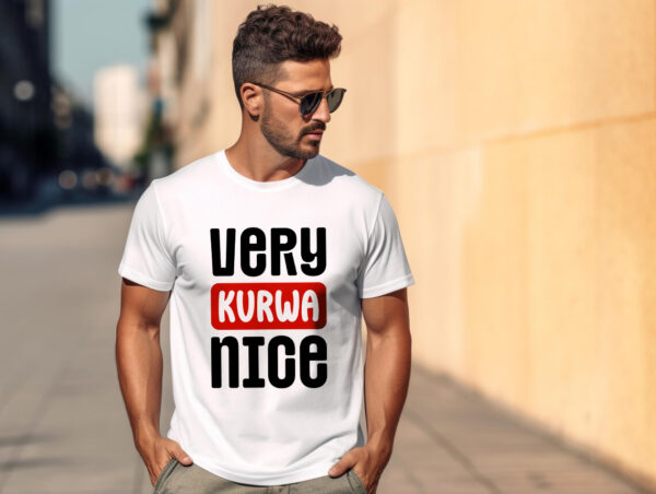 KOSZULKA VERY KURWA NICE TIK TOK MEMY ŚMIESZNA ZABAWNA PREZENT