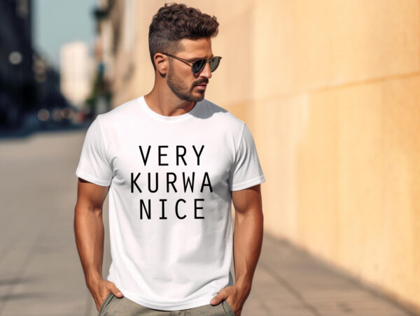 KOSZULKA VERY KURWA NICE TIK TOK MEMY ŚMIESZNA ZABAWNA PREZENT