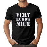 KOSZULKA VERY KURWA NICE TIK TOK MEMY ŚMIESZNA ZABAWNA PREZENT