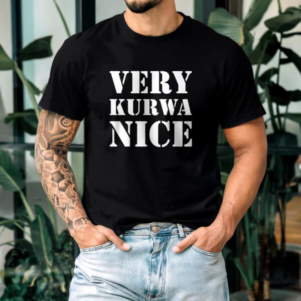 KOSZULKA VERY KURWA NICE TIK TOK MEMY ŚMIESZNA ZABAWNA PREZENT