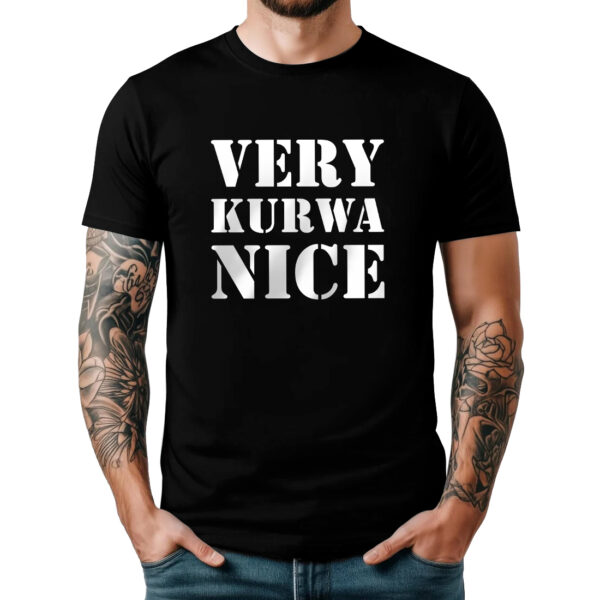 KOSZULKA VERY KURWA NICE TIK TOK MEMY ŚMIESZNA ZABAWNA PREZENT