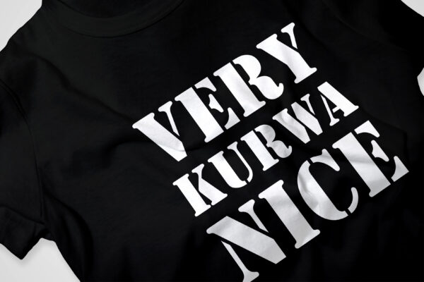 KOSZULKA VERY KURWA NICE TIK TOK MEMY ŚMIESZNA ZABAWNA PREZENT