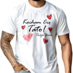 Koszulka personalizowana „Kocham Cię tato! Twoja” - podaj imię dziecka z dedykacją od córki lub syna – prezent na Dzień Ojca