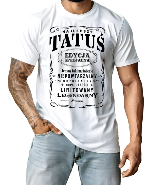 Koszulka z nadrukiem „NAJLEPSZY TATUŚ EDYCJA SPECJALNA LIMITOWANY ORYGINALNY PREMIUM” – prezent na Dzień Ojca