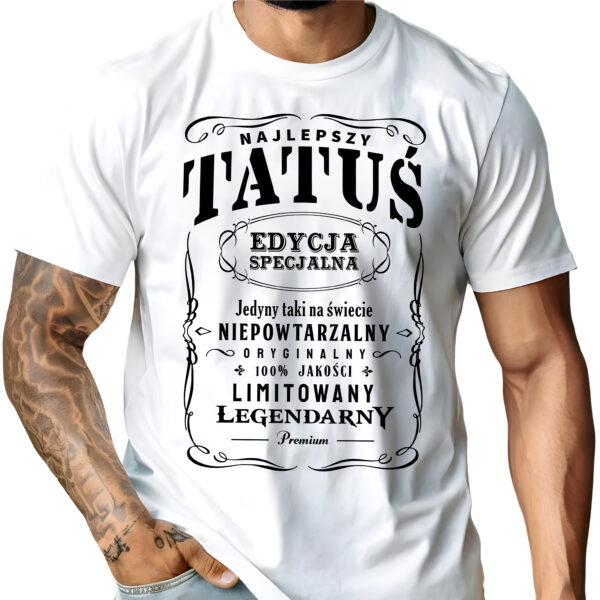 Koszulka z nadrukiem „NAJLEPSZY TATUŚ EDYCJA SPECJALNA LIMITOWANY ORYGINALNY PREMIUM” – prezent na Dzień Ojca