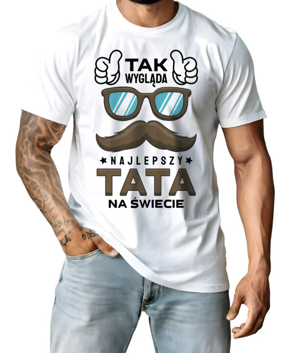 Koszulka z nadrukiem „Tak wygląda najlepszy tata na świecie” – prezent na Dzień Ojca
