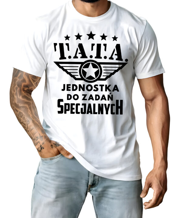 Koszulka z nadrukiem „TATA jednostka do zadań specjalnych” – prezent na Dzień Ojca