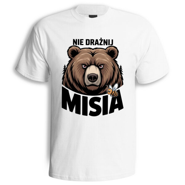 Koszulka z nadrukiem „NIE DRAŻNIJ MISIA” i grafiką głowy misia – zabawny t‑shirt