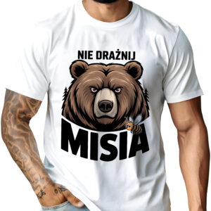Koszulka z nadrukiem „NIE DRAŻNIJ MISIA” i grafiką głowy misia – zabawny t‑shirt