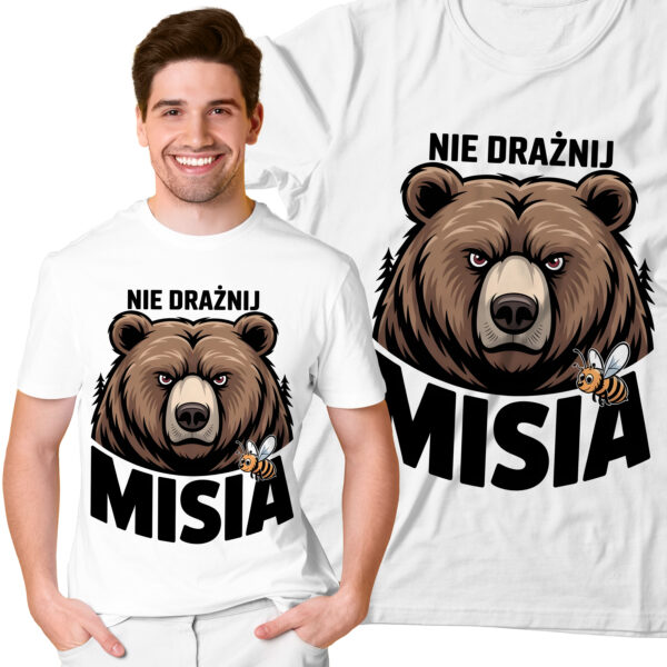 Koszulka z nadrukiem „NIE DRAŻNIJ MISIA” i grafiką głowy misia – zabawny t‑shirt