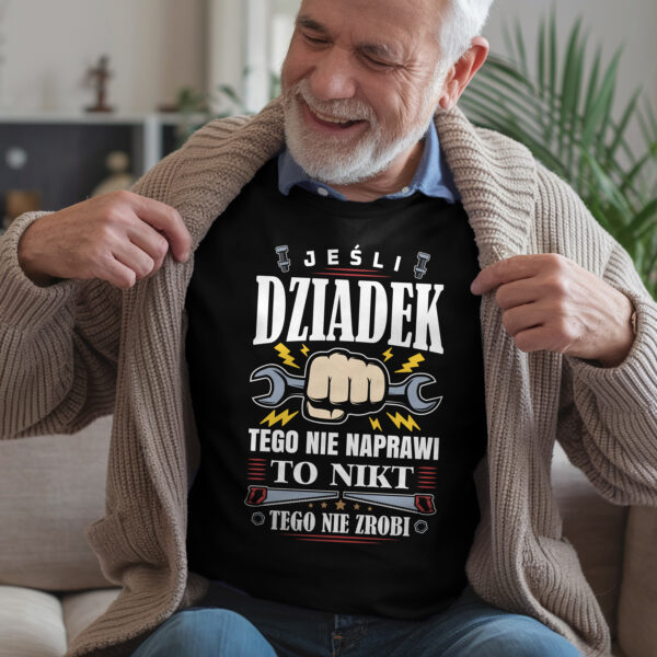 Koszulka na Dzień Dziadka z napisem „Jeśli dziadek tego nie naprawi, to nikt tego nie zrobi”